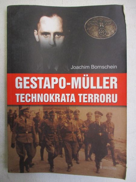 Gestapo-Muller. Technokrata terroru