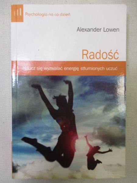Lowen Alexander - Radość