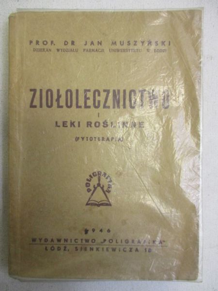 Ziołolecznictwo i leki roślinne,1946 r.