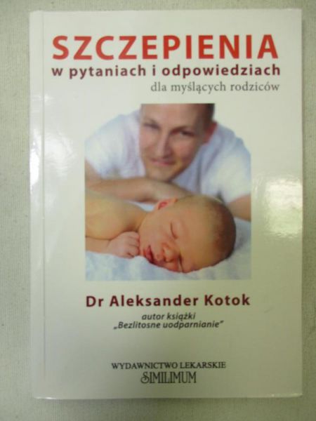 Szczepienia w pytaniach i odpowiedziach dla myślących rodziców
