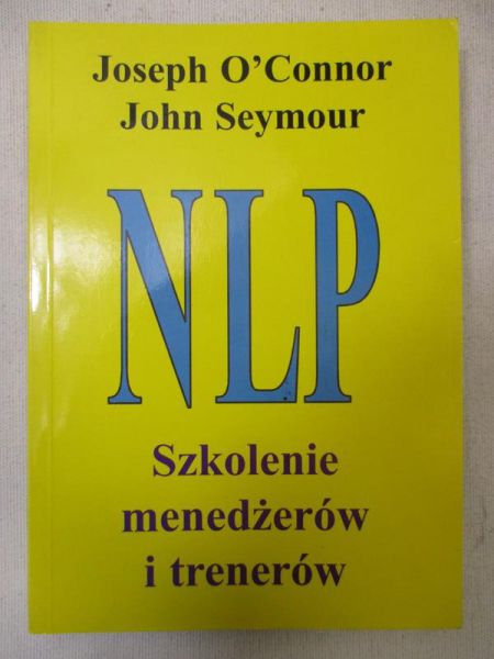 NLP. Szkolenie menedżerów i trenerów