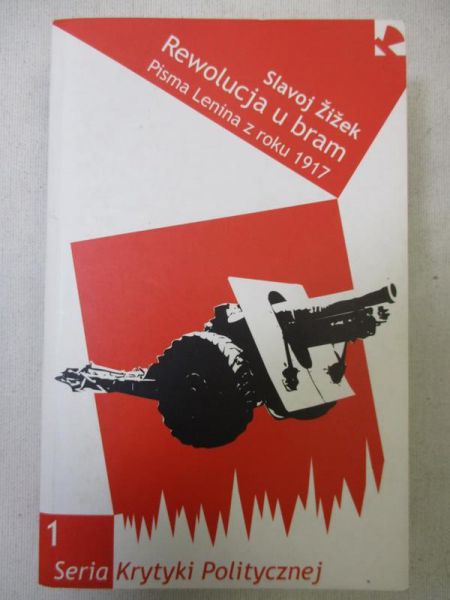 Zizek  - Rewolucja u bram: pisma Lenina z roku 1917