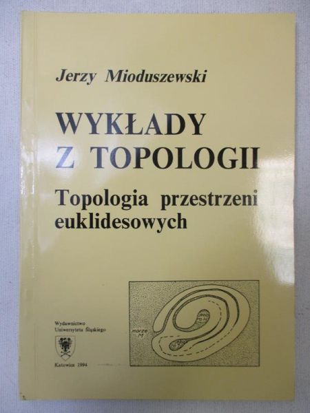 Wykłady z topologii. Topologia przestrzeni euklidesowych