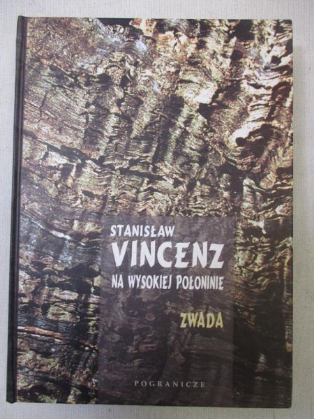 Vincenz Stanisław - Na wysokiej połoninie. Nowe czasy. Księga I Zwada