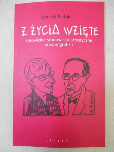 Bzdok Henryk - Z życia wzięte