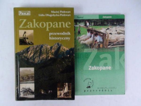 Zakopane przewodnik historyczny / Praktyczny przewodnik Pascal