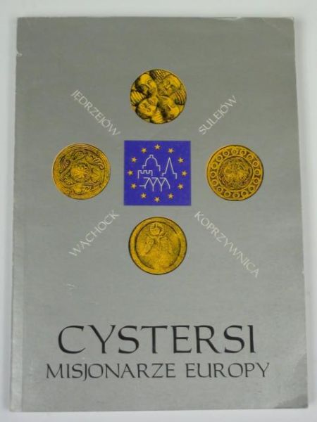Cystersi - misjonarze Europy