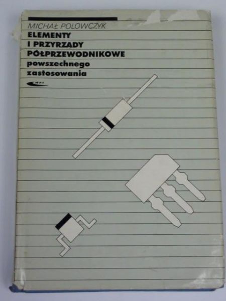 Elementy i przyrządy półprzewodnikowe powszechnego zastosowania