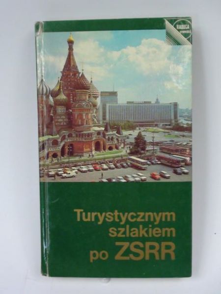 Bragiński Włodzimierz - Turystycznym szlakiem po ZSRR