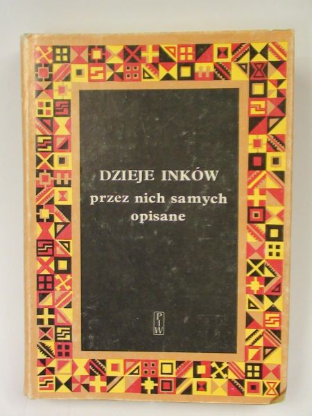 Dzieje Inków przez nich samych opisane