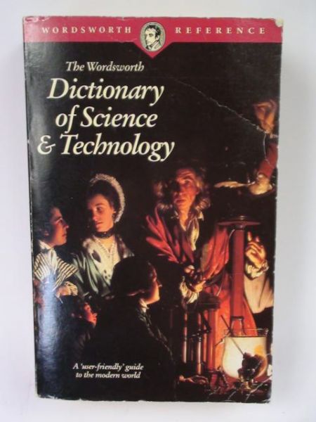 The Wordsworth Dictionary of Scence and Technology