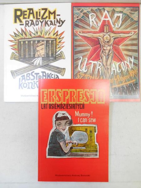 Ekspresja lat 80/Raj Utracony/Realizm radykalny. Abstrakcja konkretna