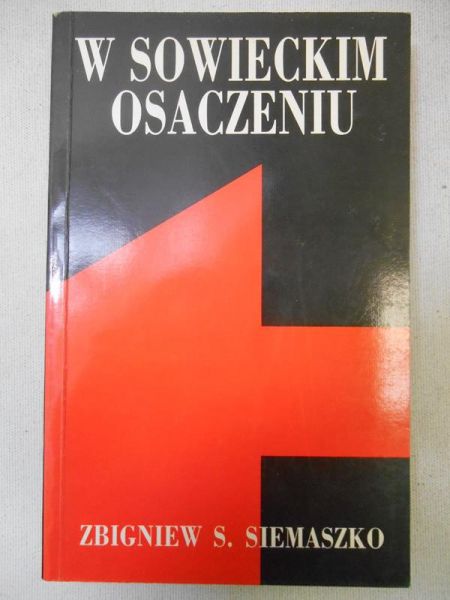 W sowieckim osaczeniu