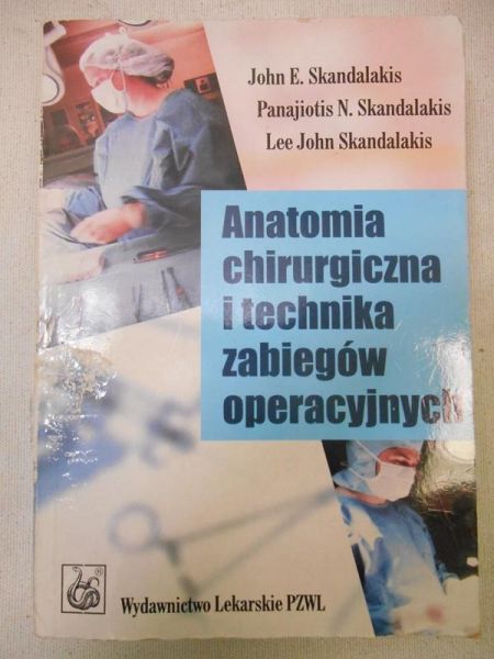 E. - Anatomia chirurgiczna i technika zabiegów operacyjnych