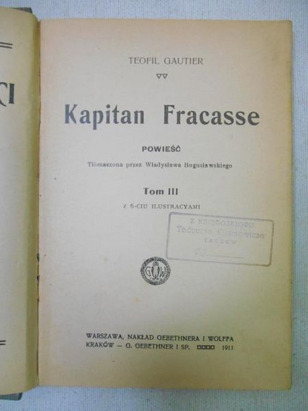 Kapitan Fracasse, t. III, 1911 r.