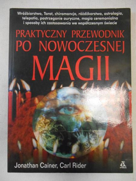 Cainer Jonathan - Praktyczny przewodnik po nowoczesnej magii