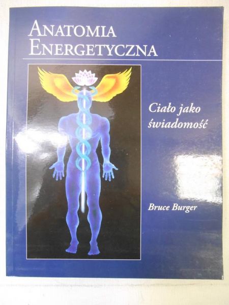 Burger Bruce - Anatomia energetyczna