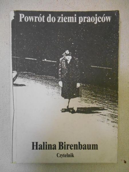 Birenbaum Halina - Powrót do ziemi praojców