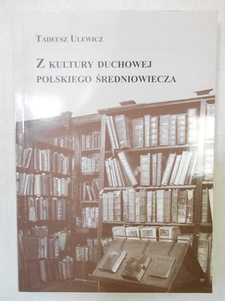 Z kultury duchowej polskiego średniowiecza