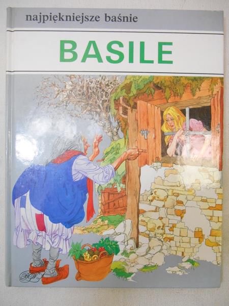 Basile Giambattista - Najpiękniejsze baśnie