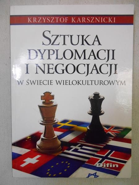 Karsznicki Krzysztof - Sztuka dyplomacji i negocjacji