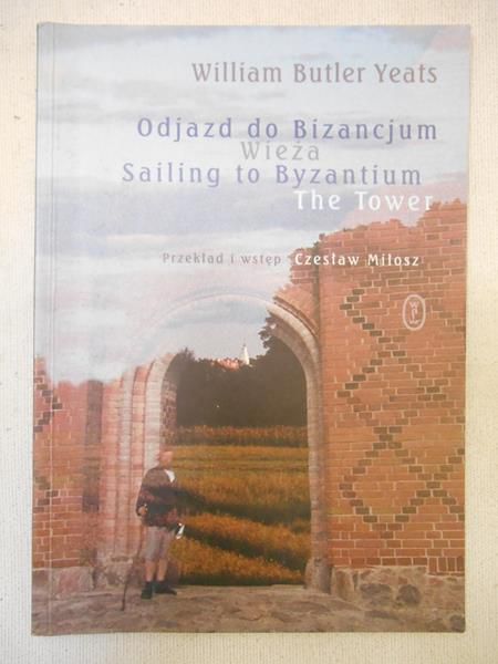 Butler Yeats William - Odjazd do Bizancjum. Wieża