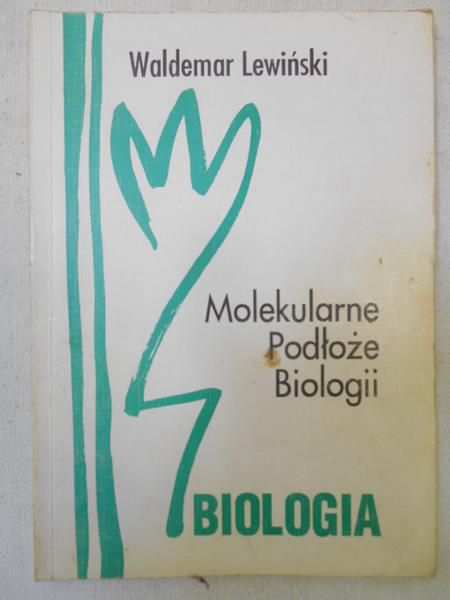 Lewiński Waldemar - Molekularne podłoże biologii