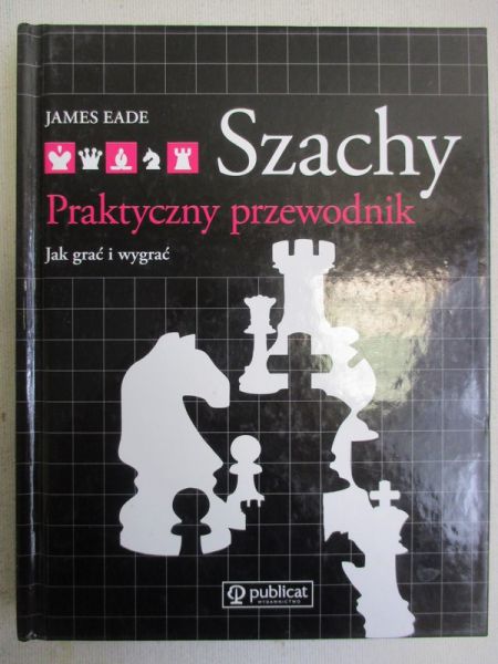 Szachy. Praktyczny przewodnik