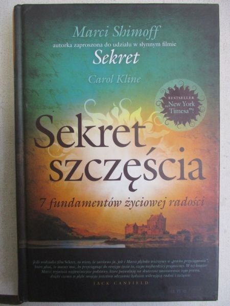 Sekret szczęścia 7 fundamentów życiowej radości
