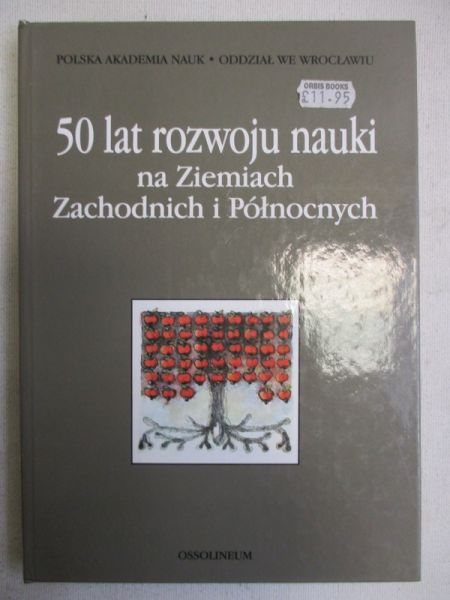 50 lat rozwoju nauki na Ziemiach Zachodnich i Północnych