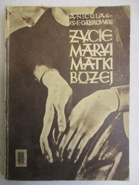 Nicolas A.,   - Życie Maryi Matki Bożej