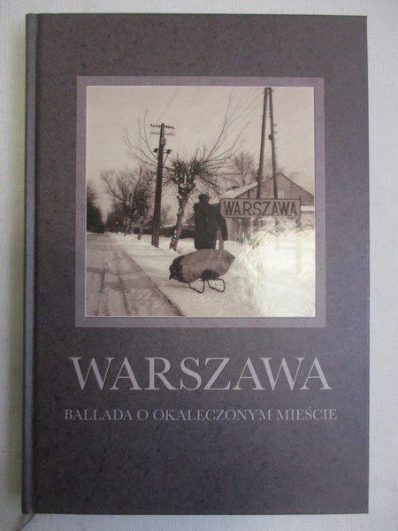 Warszawa, ballada o okaleczonym mieście
