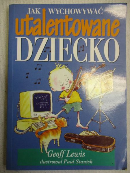 Lewis Geoff - Jak wychować utalentowane dziecko