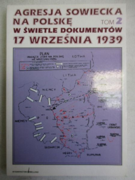Grzejak   - Agresja sowiecka na Polskę w świetle dokumentów 17 września 1939, Tom II