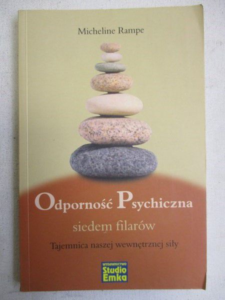 Odporność psychiczna. Siedem filarów