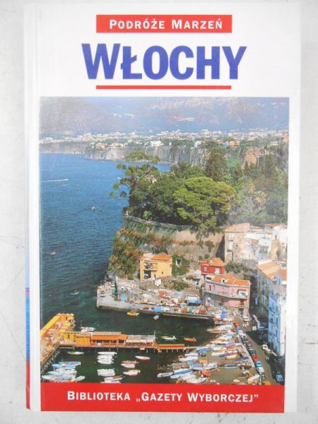 Podróże marzeń: Włochy