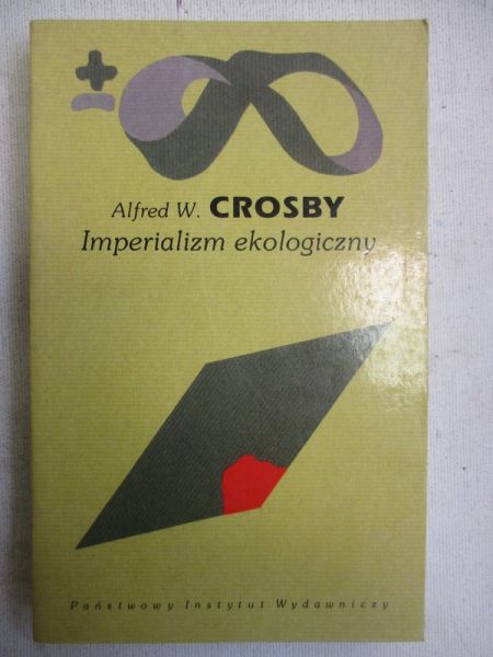 Crosby Alfred W. - Imperializm ekologiczny