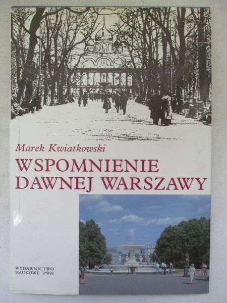 Wspomnienie dawnej Warszawy