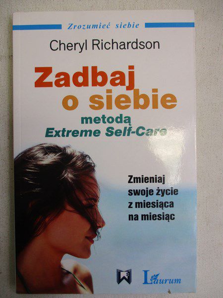 Zadbaj o siebie metodą Extreme Self-Care