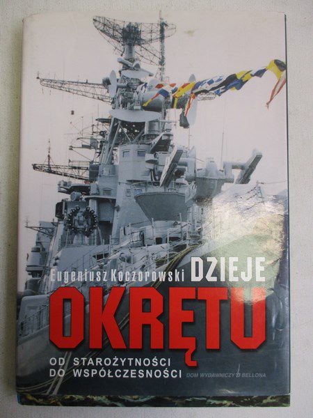 Dzieje okrętu. Od starożytności do współczesności