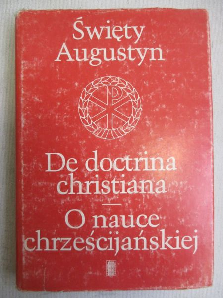De Doctrina Christiana. O nauce chrześcijańskiej
