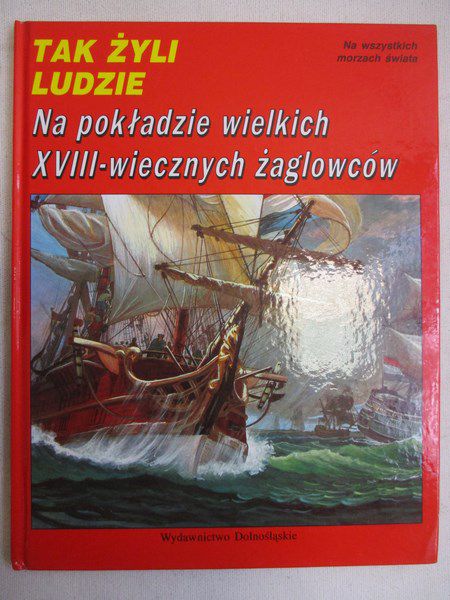 : Na pokładzie wielkich XVIII-wiecznych żaglowców