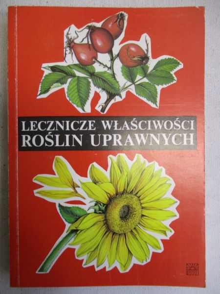 Lecznicze właściwości roślin uprawnych
