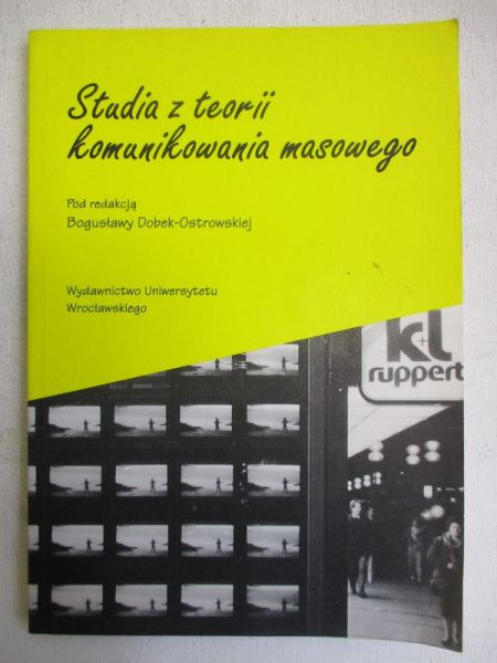 Dobek Bogusława (red.) - Studia z teorii komunikowania masowego