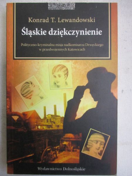 Lewandowski Konrad T. - Śląskie dziękczynienie