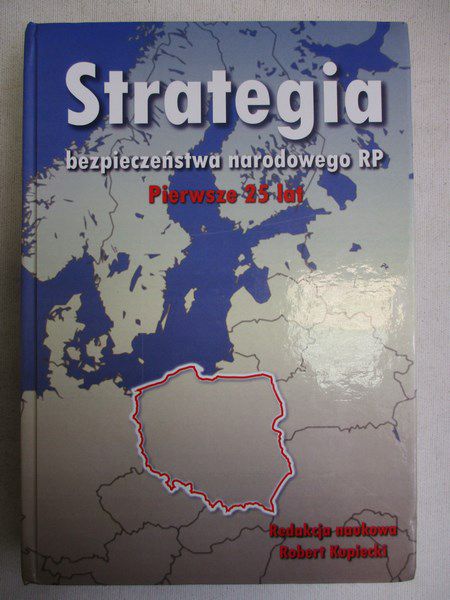 Strategia bezpieczeństwa narodowego RP. Pierwsze 25 lat