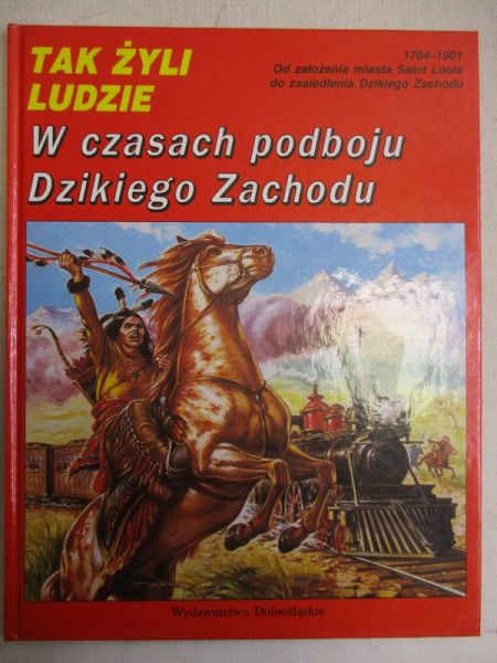 : W czasach podboju Dzikiego Zachodu