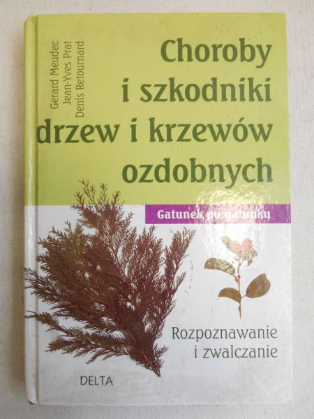 Choroby i szkodniki drzew i krzewów ozdobnych