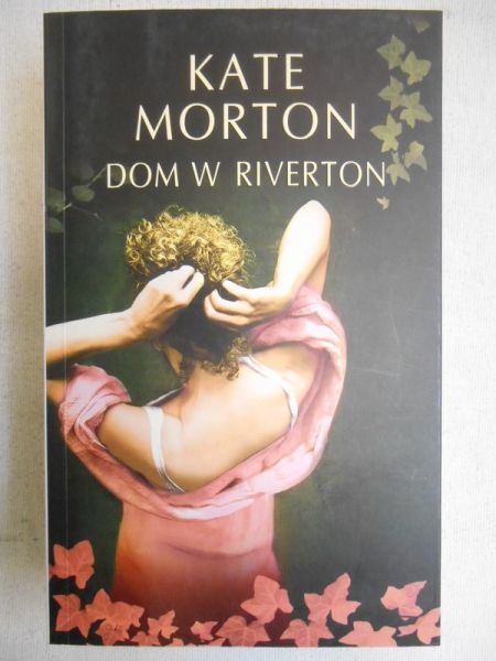 Morton Kate - Dom w Riverton