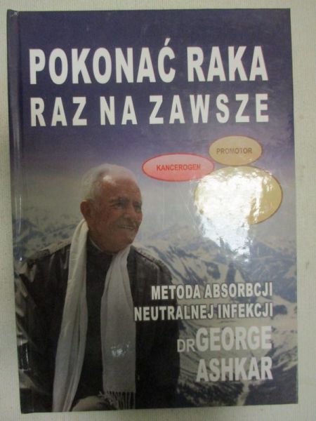 Ashkar George - Pokonać raka raz na zawsze